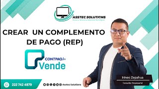 Crear un complemento de pago o REP en Vende el nuevo sistemas de facturacion en la nube de CONTPAQi [upl. by Tivad]