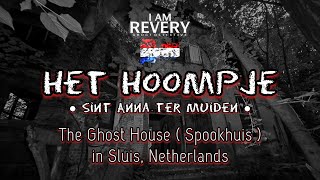 NETHERLANDS GHOST HOUSE SINT ANNA TER MUIDEN ● HET HOOMPJE [upl. by Essirahs830]