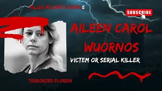 Was Aileen Wuornos a Cold Blooded KILLER or a Tragic VICTIM [upl. by Eyk]