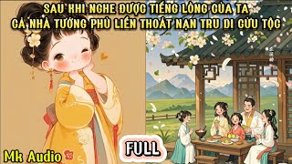 SAU KHI NGHE ĐƯỢC TIẾNG LÒNG CỦA TA  CẢ NHÀ TƯỚNG PHỦ ĐỀU THOÁT NẠN TRU DI CỬU TỘC  MKAUDIO [upl. by Zahavi]