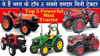 Top 5 Powerful Mini Tractor  Range Between 30 to 36 HP  Price amp Review By Kisan Khabri [upl. by Pol314]