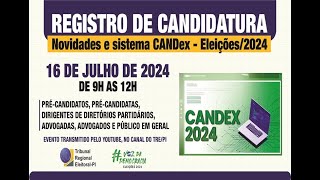 Treinamento de Registro de Candidatura  Novidades e sistema CANDex  Eleições 2024 [upl. by Dhaf]