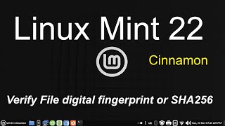 Linux Mint 22  Cinnamon  Verify File digital signature or SHA256 [upl. by Silvanus912]