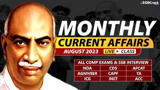 August 2023  Monthly Current Affairs For NDA CDS AFCAT SSB Interview [upl. by Trotter]