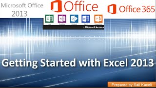 Getting Started with Excel 2013 Office 365 Part 1 of 18 [upl. by Cato]