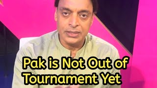 Shoaib akhter reaction  we are still in tournament dont lose hope [upl. by Nhabois]