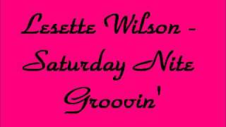 Lesette Wilson  Saturday Nite Groovin [upl. by Avika816]