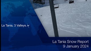 SkiLaTania Snow Report 09 Jan 2024 lataniacouk [upl. by Donoho]