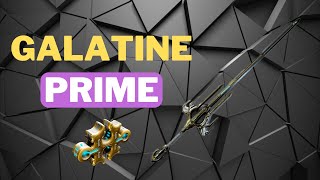 Galatine Prime  Warframe  1 Formas  Nueva Build [upl. by Niwde]