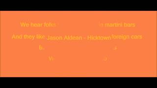 Hicktown  Jason Aldean Lyrics On Screen [upl. by Euqitsym383]