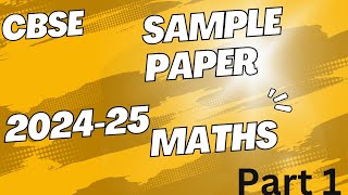 CBSE Sample paper 202425 Maths [upl. by Tennaj]