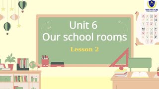 Unit 6 Our school room Lesson 2 [upl. by Maher]