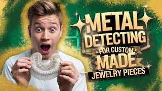 Metal Detecting For Custom Made Jewelry Pieces [upl. by Nojed625]