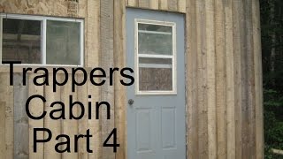 Trappers Cabin Part 4 [upl. by Emelun92]