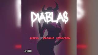 😈DIABLAS😈  DANNY BM FT JOSS CASTILLO ANYELOW FLOW [upl. by Vaish]