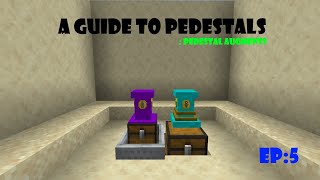 A Guide to Pedestals  EP5 Pedestal Augments Old  Outdated [upl. by Cynthie849]