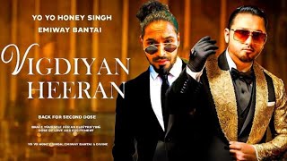 Vigdiyan Heeran Yo Yo Honey Singh Emiway Bantai amp More Music Video New Song 2024 [upl. by Chamberlain]