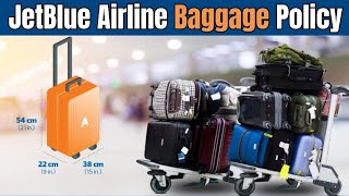 JetBlue Airways Baggage Policy  How many bags can you take on JetBlue for free [upl. by Walcoff]