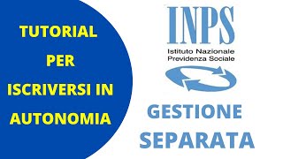 ISCRIZIONE ALLA GESTIONE SEPARATA INPS  Guida passo passo per operare in autonomia [upl. by Kellby]