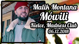 MALIK MONTANA  Mówili  Kielce Madness Club 06122018  DAMIANOWY [upl. by Baynebridge]