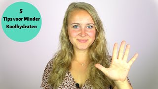 Eet Minder Koolhydraten  5 Makkelijke Tips [upl. by Asnerek]