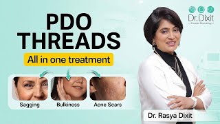 PDO Thread lift  Non Surgical Treatment for Skin Tightening Lifting amp Acne Scars  Dr Rasya Dixit [upl. by Yael371]