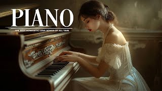 Beautiful Piano Pieces 2024  Most Famous Classical Piano Of All Time  Greatest Hits Love Songs [upl. by Landel]