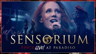 EPICA  Sensorium Live At Paradiso—OFFICIAL LIVE VIDEO [upl. by Lokim323]