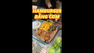 HAMBURGER BẰNG CƠM food [upl. by Samella849]