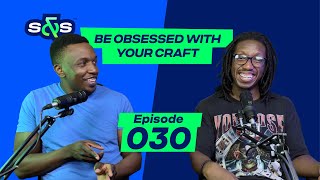 BE OBSESSED WITH YOUR CRAFT  EP 030  Shopped amp Skewed Podcast [upl. by Anirda]