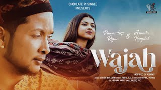 Wajah  Official Video  Pawandeep Rajan amp Arunita Kanjilal  Ashish K Yuvraj Rohan  Choklate Pi [upl. by Randie]