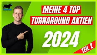 Meine TOP Turnaround Aktien für 2024  2  Chewy Update [upl. by Nonnairb]