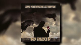 LAYLOW  UNE HISTOIRE ÉTRANGE  8D AUDIO 🎧 [upl. by Nedyrb]