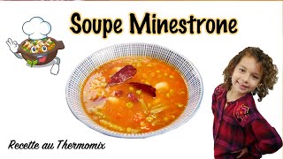 SOUPE MINESTRONE la soupe préférée de Téa Recette au Thermomix [upl. by Eyssej]