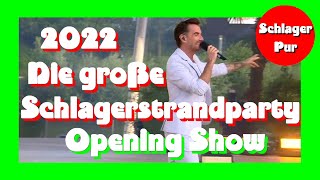 Die große Schlagerstrandparty 2022  Opening Show 09072022 [upl. by Omura645]