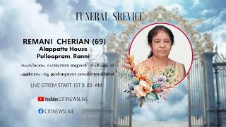 Funeral Service Remani Cherian 69 Alappattu House Pulloopram Ranni [upl. by Philemon94]