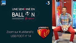 Zoom sur le FC Le Mans dans USBfoot n°14 [upl. by Ojeibbob]