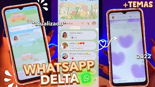 Whatsapp delta atualizado 2022 com todas as funções  TEMAS soft e dark aesthetic⛓️🌷 [upl. by Iramaj]