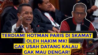 DEBAT PANAS HOTMAN PARIS HAKIM MK BILANG GAK USAH DATANG KALAU GAK MAU DENGAR [upl. by Shepherd]