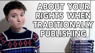 About Your Rights When Traditionally Publishing [upl. by Riada928]