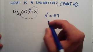 What is a Logarithm  Part 2 with More Examples   Logarithms Lesson 2 [upl. by Sedecram]