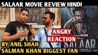 Salaar Hindi Movie Review  By Salman Khan Biggest Fan Anil Shah  Prabhas  Prithviraj S Prashanth [upl. by Luap613]