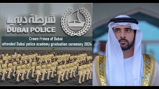 Sheikh Hamdan  فزاع FAZZA  Dubai Police Academy Graduation Ceremony 2024 [upl. by Philbert]