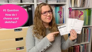 The MOST REQUESTED VIDEO EVER  Choosing Card Sketches [upl. by Gabbi]