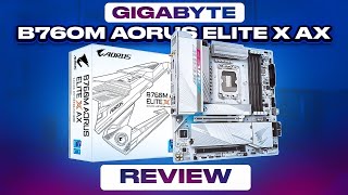 GIGABYTE B760M Elite X AX Review  Awesome White mATX [upl. by Oiracam787]