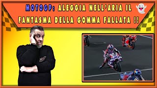 MOTOGP ALEGGIA NELLARIA IL FANTASMA DELLA GOMMA FALLATA  👻 [upl. by Mariandi]