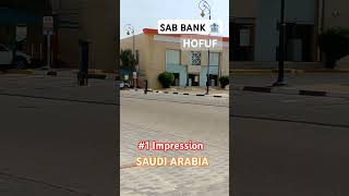 1 SAB BANK Its present at Hofuf Saudi Arabia 🏦 trendingshorts viralvideo [upl. by Kcaj]