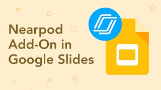 How to create a lesson using the Nearpod addon in Google Slides [upl. by Saimon]