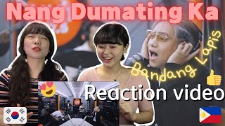 Korean Reaction Nang Dumating Ka by Bandang Lapis ENG SUB [upl. by Bradman]