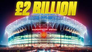 Inside Manchester Uniteds New £2 Billion Stadium [upl. by Herculie]